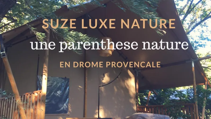 Hôtel de Plein Air Suze Luxe Nature